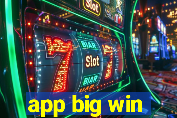 app big win